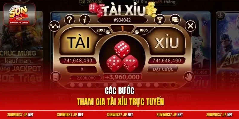 Các bước tham gia tài xỉu trực tuyến