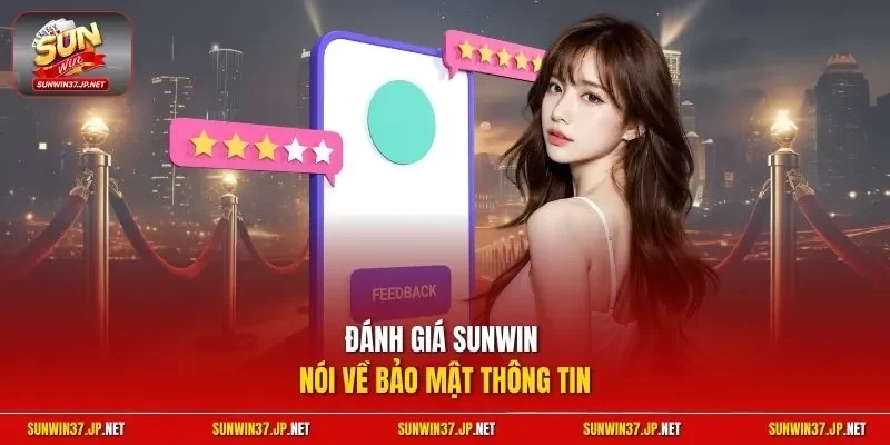 Đánh giá Sunwin nói về bảo mật thông tin