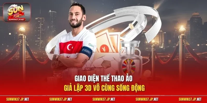 Giao diện thể thao ảo giả lập 3D vô cùng sống động