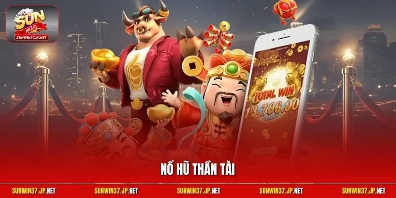 Nổ hũ thần tài