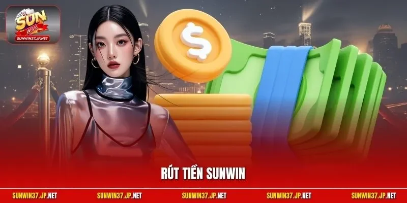 Rút tiền Sunwin