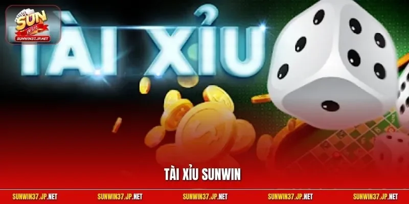 Tài xỉu Sunwin